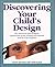 Discovering Your Child's Design