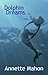 Dolphin Dreams (Center Poin...