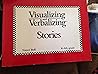 Visualizing and Verbalizing: Stories