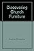 Discovering Church Furniture