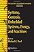 Systems, Controls, Embedded Systems, Energy, and Machines (The Electrical Engineering Handbook) by Richard C. Dorf (2006-01-27)