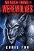 No Such Thing As Werewolves by Chris Fox (2014-10-29)
