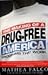 The Making of a Drug-Free America: Programs That Work