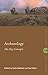 Archaeology: The Key Concepts (Routledge Key Guides)
