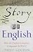 The Story of English: How the English language conquered the world by Philip Gooden (28-Apr-2011) Paperback