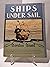 Ships Under Sail: An outlin...