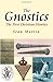 The Gnostics: The First Christian Heretics (Pocket Essential series) by Sean Martin (2010-08-01)