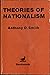 Theories of Nationalism