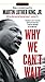 Why We Can't Wait (Signet Classics) by Martin King Jr. (2001-01-22)