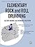 Elementary Rock and Roll Drumming by Burns, Roy, Halpern, Howard (1985) Paperback