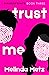 Trust Me (Fingerprints Book 3)
