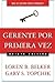 Gerente por primera vez (Spanish Edition) by Belker, Loren B., Topchik, Gary S. (2007) Paperback