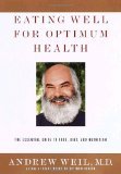 Eating Well for Optimum Health by Andrew Weil M.D. [Hardcover] (Hardcover)