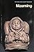 Mourning (The Arts and Living Series)
