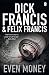 Even Money (Francis Thriller) by Dick Francis (2010-07-22)