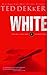 White by Ted Dekker