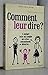 Comment leur dire?: L'enfant face au couple en crise (French Edition)