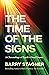 The Time of the Signs: A Ch...