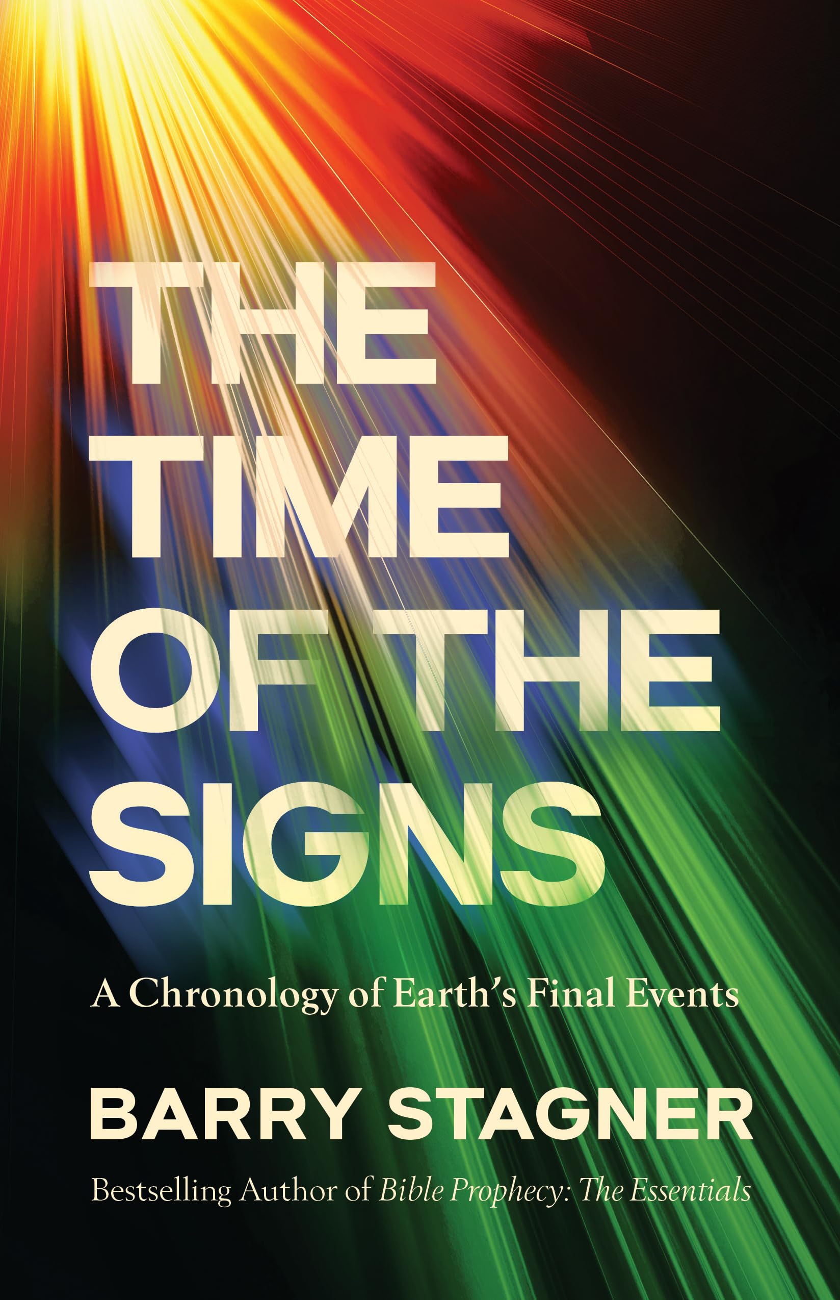 The Time of the Signs: A Chronology of Earth's Final Events (Kindle Edition)