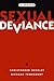 Sexual Deviance: A Reader (2003-01-04)
