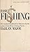 Basic fishing, from the worm to the fly (A Funk and Wagnalls paperbook)