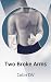 Two Broke Arms by Colin DV