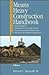 Means Heavy Construction Handbook. A Practical Guide to : Estimating and Accounting Methods, Operations/Equipment Requirements, Hazardous Site evaluation/remediation