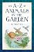 An A-Z of Animals in the Ga...