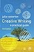 Creative Writing: A Practical Guide by Julia Casterton (21-Apr-2005) Paperback