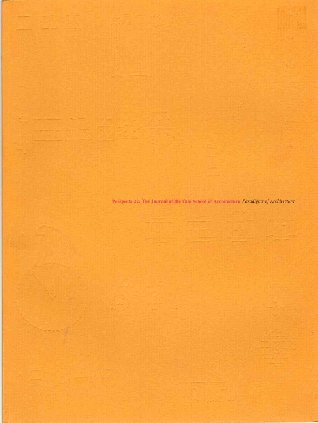 Perspecta 22: Paradigms of Architecture (Paperback)