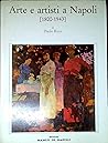 Arte e artisti a Napoli (1800-1943): Cronache e memorie (Italian Edition)