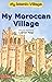 My Moroccan Village