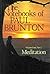 The Notebooks of Paul Brunton : Vol 4. Part 1 : Meditation: Meditation Vol 4 (Notebooks of Paul Brunton) by Paul Brunton (1989-12-01)