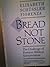 Bread Not Stone: The Challenge of Feminist Biblical Interpretation