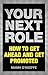 Your Next Role: How to Get Ahead and Get Promoted by Niamh O'Keeffe (2016-02-03)