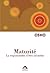 Maturité : La responsabilité d'être soi-même - Réédition de Osho (17 avril 2012) Relié