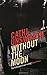 Without the Moon by Cathi Unsworth (2015-07-09)