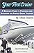 By T. Brian Chatfield Your First Cruise: A Complete Guide to Planning and Attaining the Perfect Cruise Vacation [Paperback]