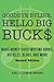 Goodbye Byline, Hello Big Bucks: Make Money Ghostwriting Books, Articles, Blogs and More 2nd edition by James-Enger, Kelly (2014) Paperback