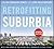 Retrofitting Suburbia by Ellen Dunham-Jones