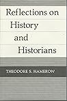 Reflections On History and Historians