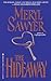 The Hideaway by Meryl Sawyer (1997-11-01)