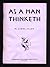 As a Man Thinketh
