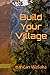 Build Your Village