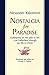 Nostalgia for Paradise by Alexander Kalomiros (2006-11-11)