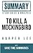 Book Summary, Review & Study Guide: To Kill a Mockingbird by Save Time Summaries (2013-09-15)