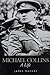 Michael Collins: A Life by James MacKay (1997-04-24)