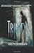 Trinity by Kristin Dearborn (September 25,2012)