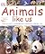 Animals Like Us (Arkive) by DK Publishing (2005-03-03)