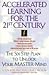 Accelerated Learning for the 21st Century